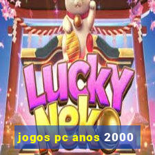 jogos pc anos 2000